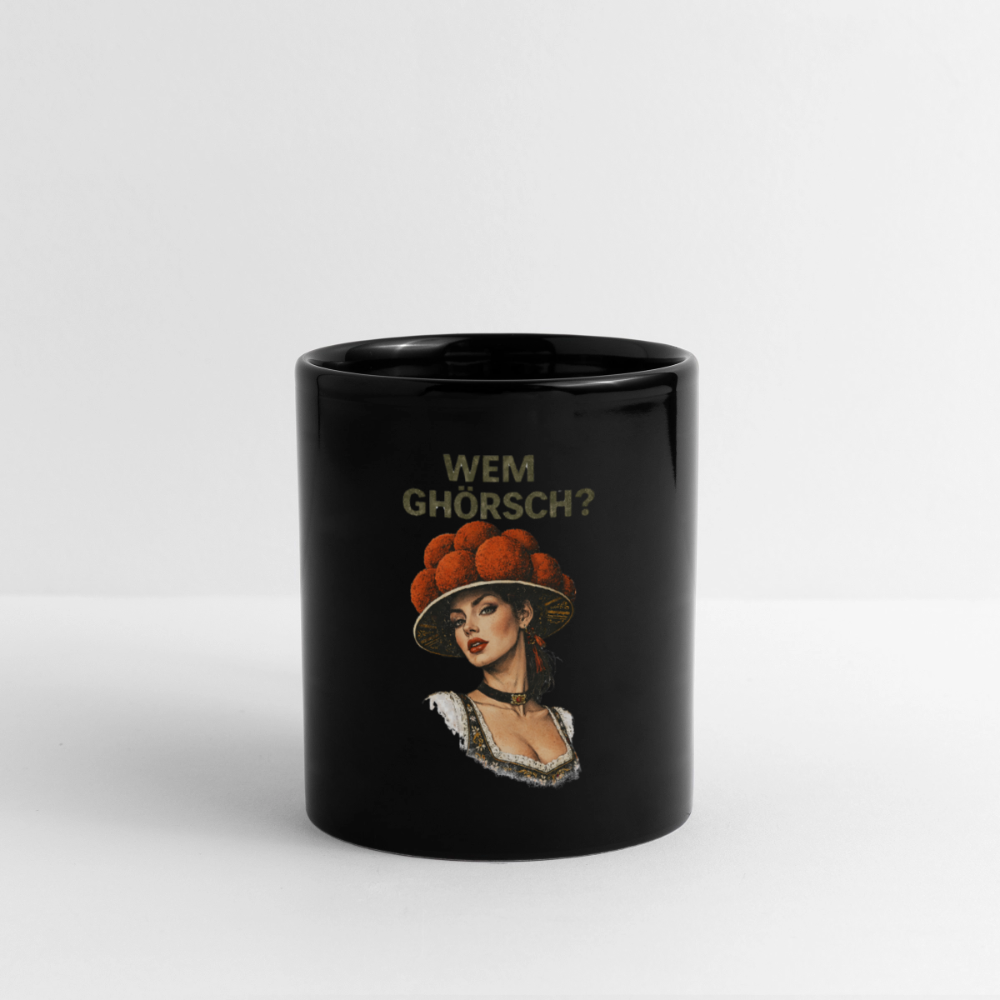 Wem ghörsch? – Schwarzwald Edition | Tasse einfarbig - Schwarz