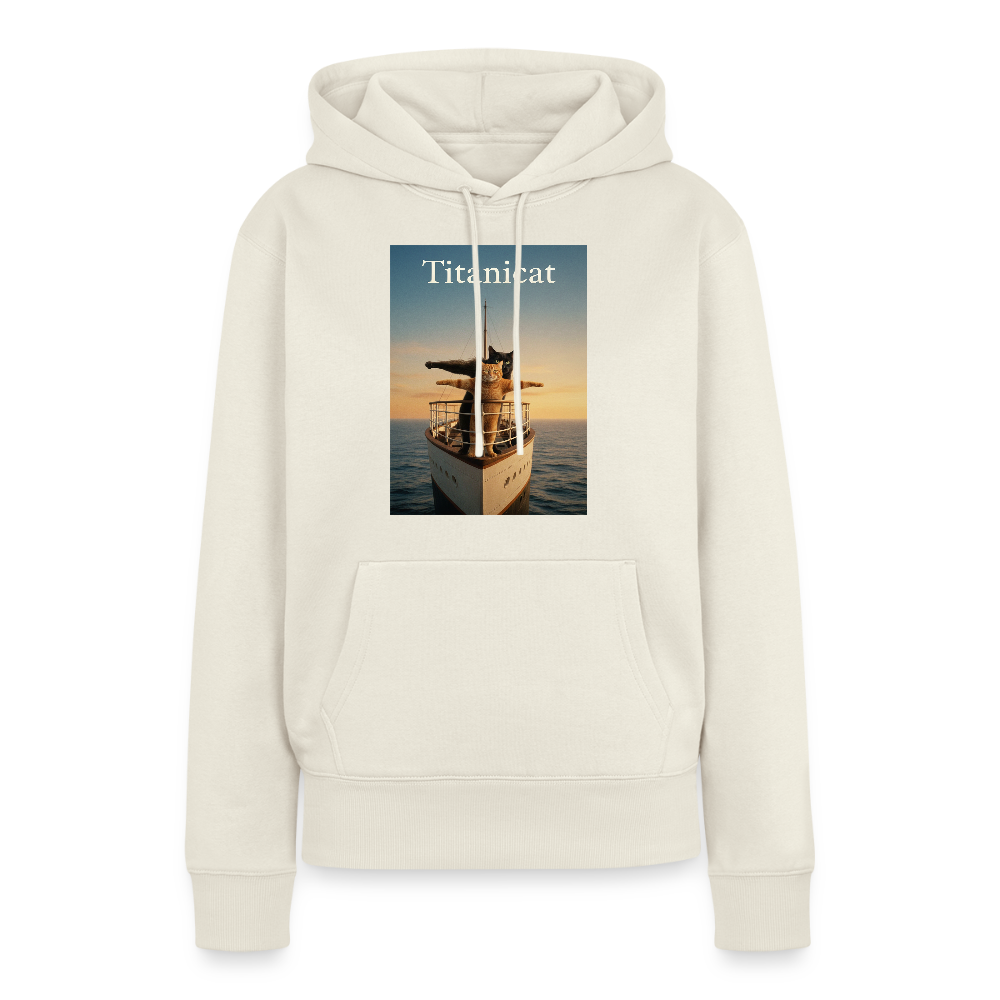 Titanicat – Ich bin der König der Kratzbäume | Frauen Premium Hoodie - Naturweiß