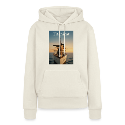 Titanicat – Ich bin der König der Kratzbäume | Frauen Premium Hoodie - Naturweiß