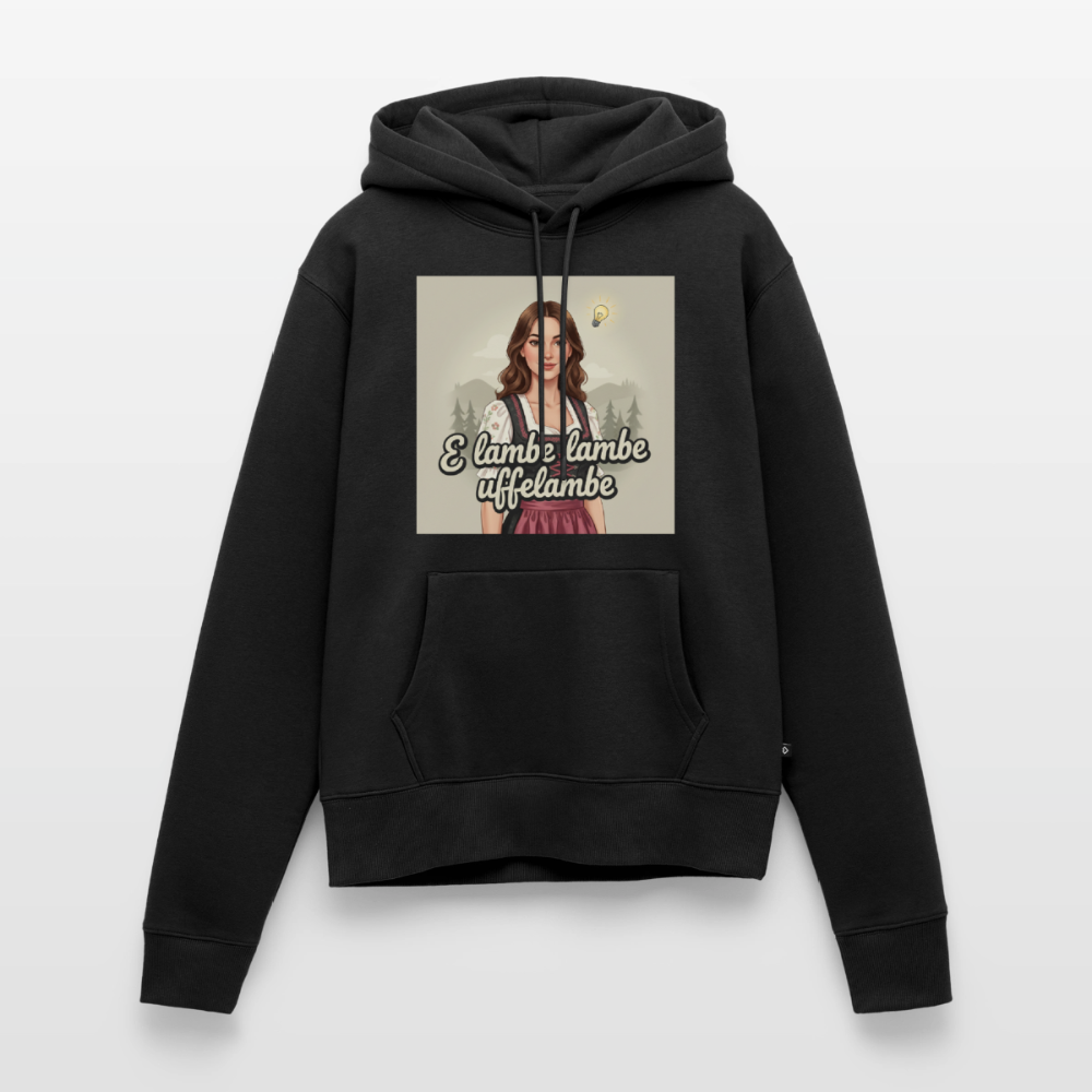 E Lambe, lambe, uffelambe – Alemannischer Geistesblitz | Frauen Premium Hoodie - Schwarz