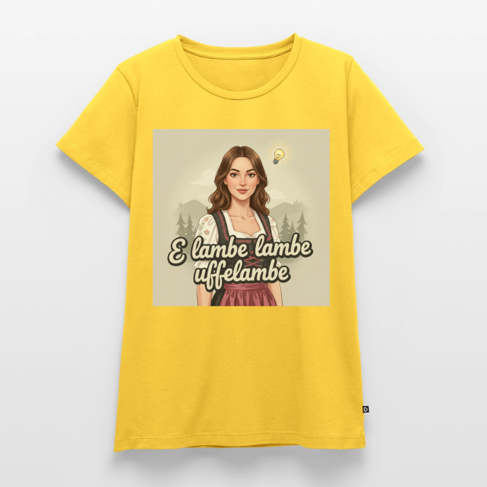 E Lambe, lambe, uffelambe – Alemannischer Geistesblitz | Frauen Premium T-Shirt - Gelb
