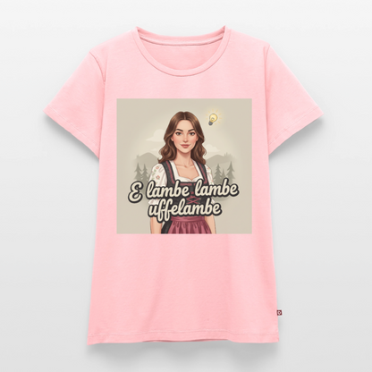 E Lambe, lambe, uffelambe – Alemannischer Geistesblitz | Frauen Premium T-Shirt - Rosa