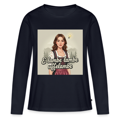 E Lambe, lambe, uffelambe – Alemannischer Geistesblitz | Frauen Premium Bio Langarmshirt - Navy