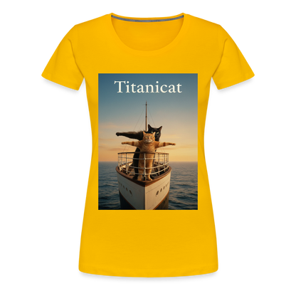 Titanicat – Ich bin der König der Kratzbäume | Frauen Premium T-Shirt - Sonnengelb
