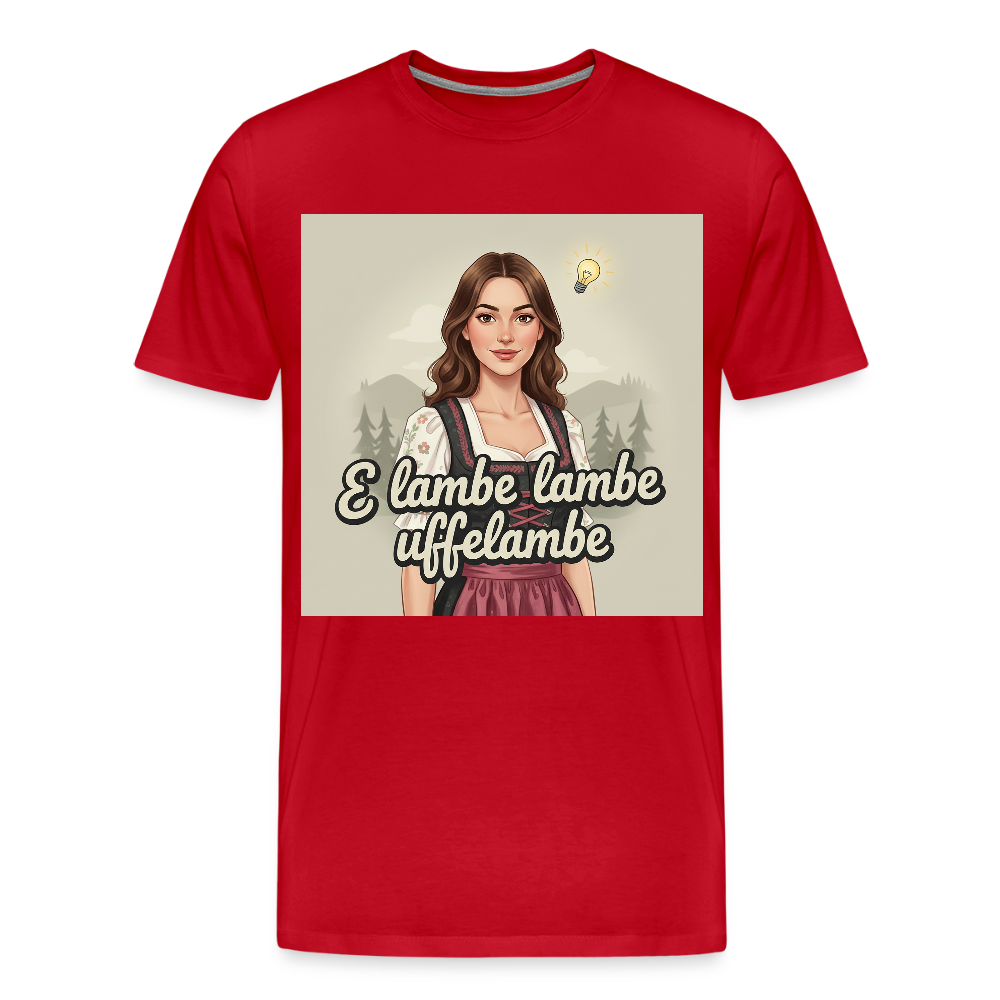 E Lambe, lambe, uffelambe – Alemannischer Geistesblitz | Männer Premium T-Shirt - Rot