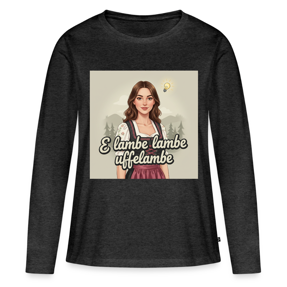 E Lambe, lambe, uffelambe – Alemannischer Geistesblitz | Frauen Premium Bio Langarmshirt - Anthrazit meliert
