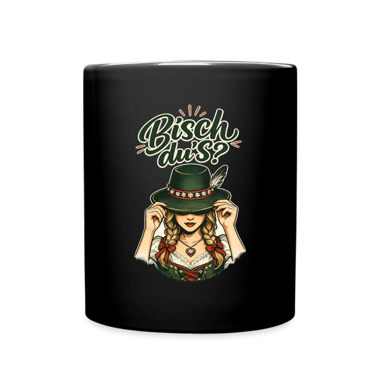 Bisch du’s? – Der Blick sagt alles | Tasse einfarbig - Schwarz