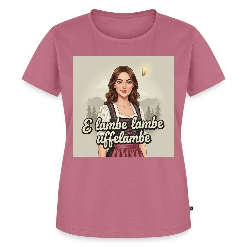 E Lambe, lambe, uffelambe – Alemannischer Geistesblitz | Frauen Premium T-Shirt - Mauve