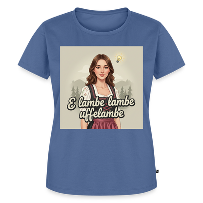 E Lambe, lambe, uffelambe – Alemannischer Geistesblitz | Frauen Premium T-Shirt - Taubenblau