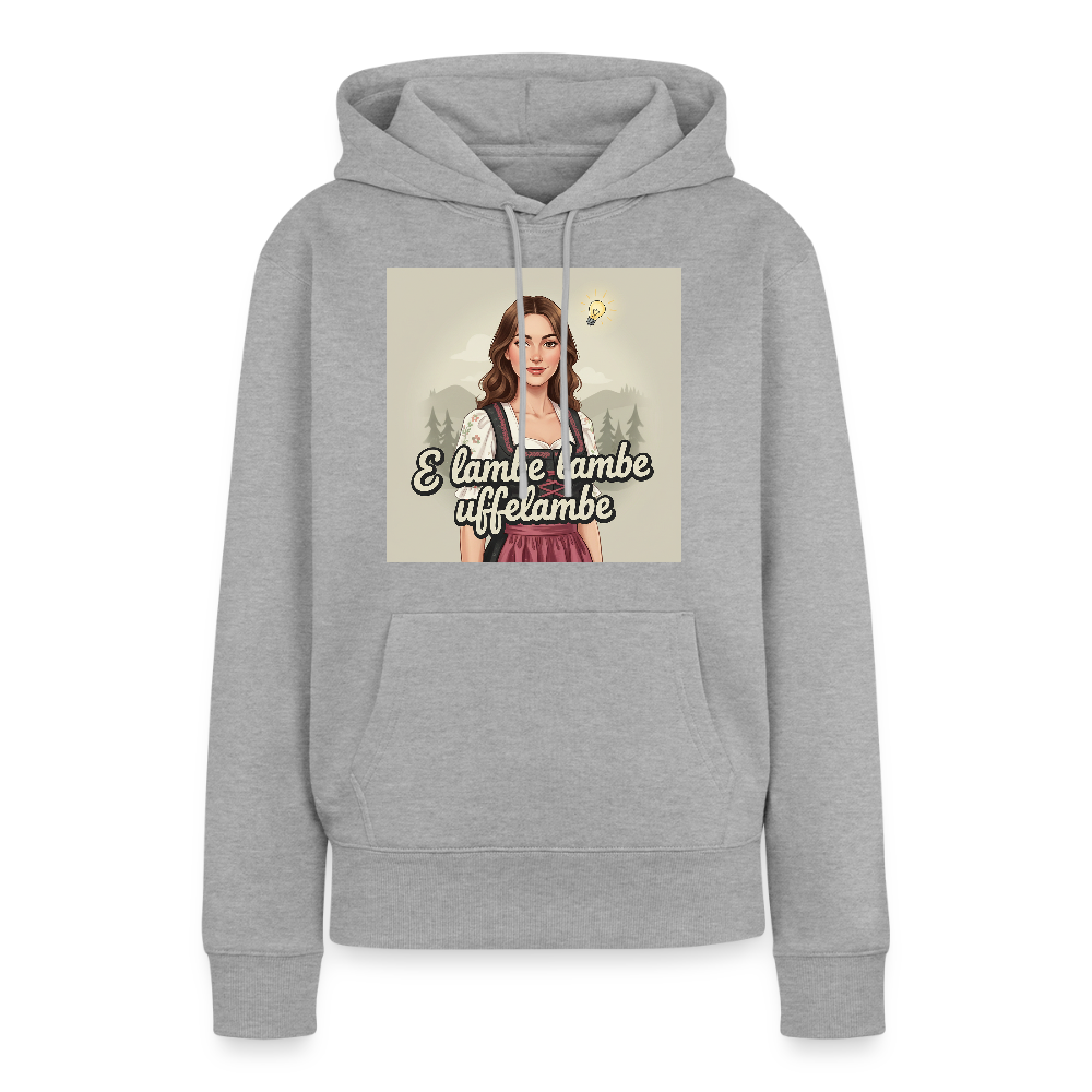 E Lambe, lambe, uffelambe – Alemannischer Geistesblitz | Frauen Premium Hoodie - Grau meliert