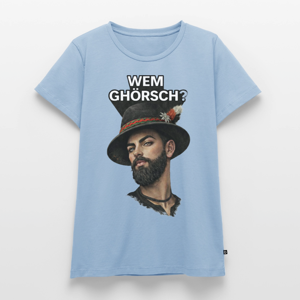 Wem ghörsch? – Alemannische Klärung | Frauen Premium T-Shirt - Hellblau