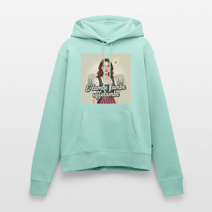 E Lambe, lambe, uffelambe – Alemannischer Geistesblitz | Frauen Premium Hoodie - Mint 