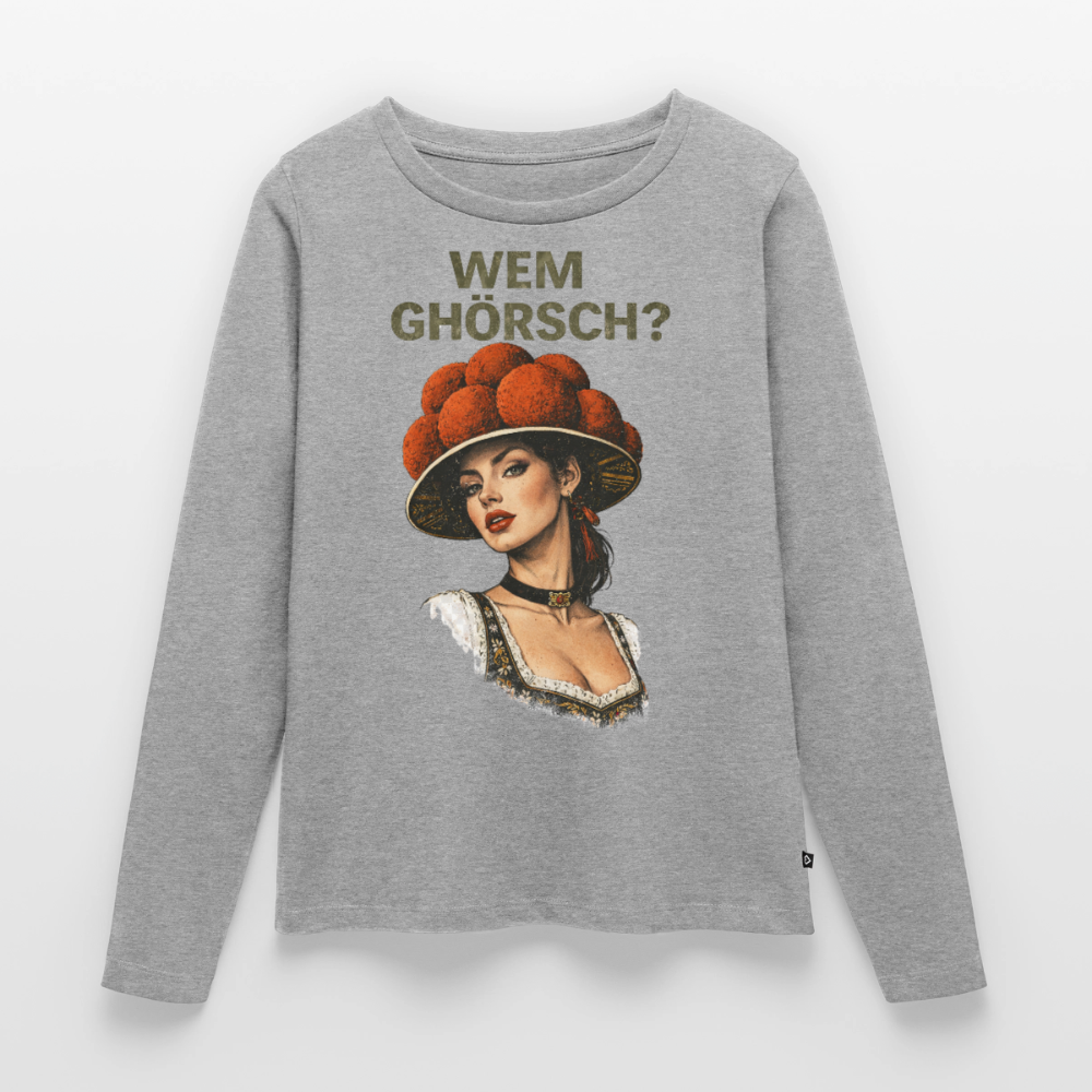 Wem ghörsch? – Schwarzwald Edition | Frauen Premium Bio Langarmshirt - Grau meliert