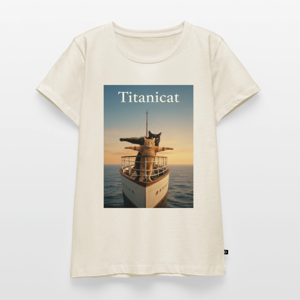 Titanicat – Ich bin der König der Kratzbäume | Frauen Premium T-Shirt - Naturweiß