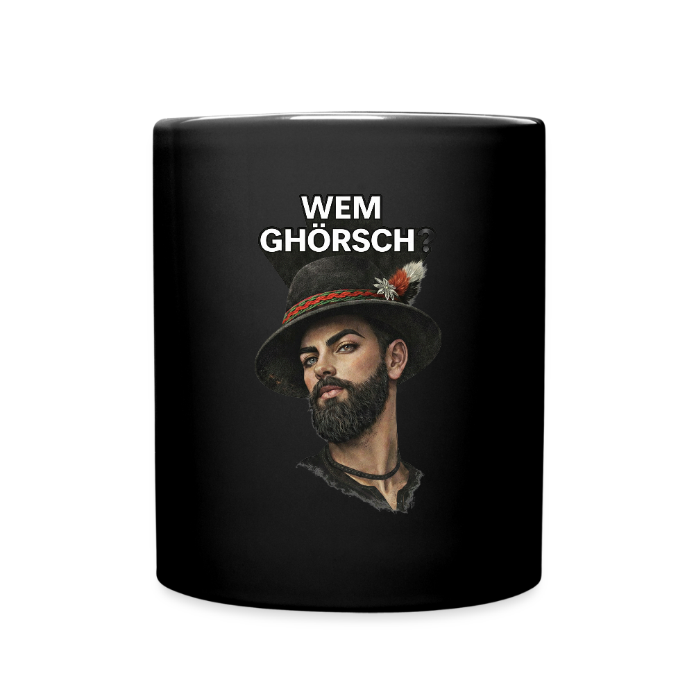 Wem ghörsch? – Alemannische Klärung | Tasse einfarbig - Schwarz