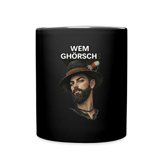 Wem ghörsch? – Alemannische Klärung | Tasse einfarbig - Schwarz