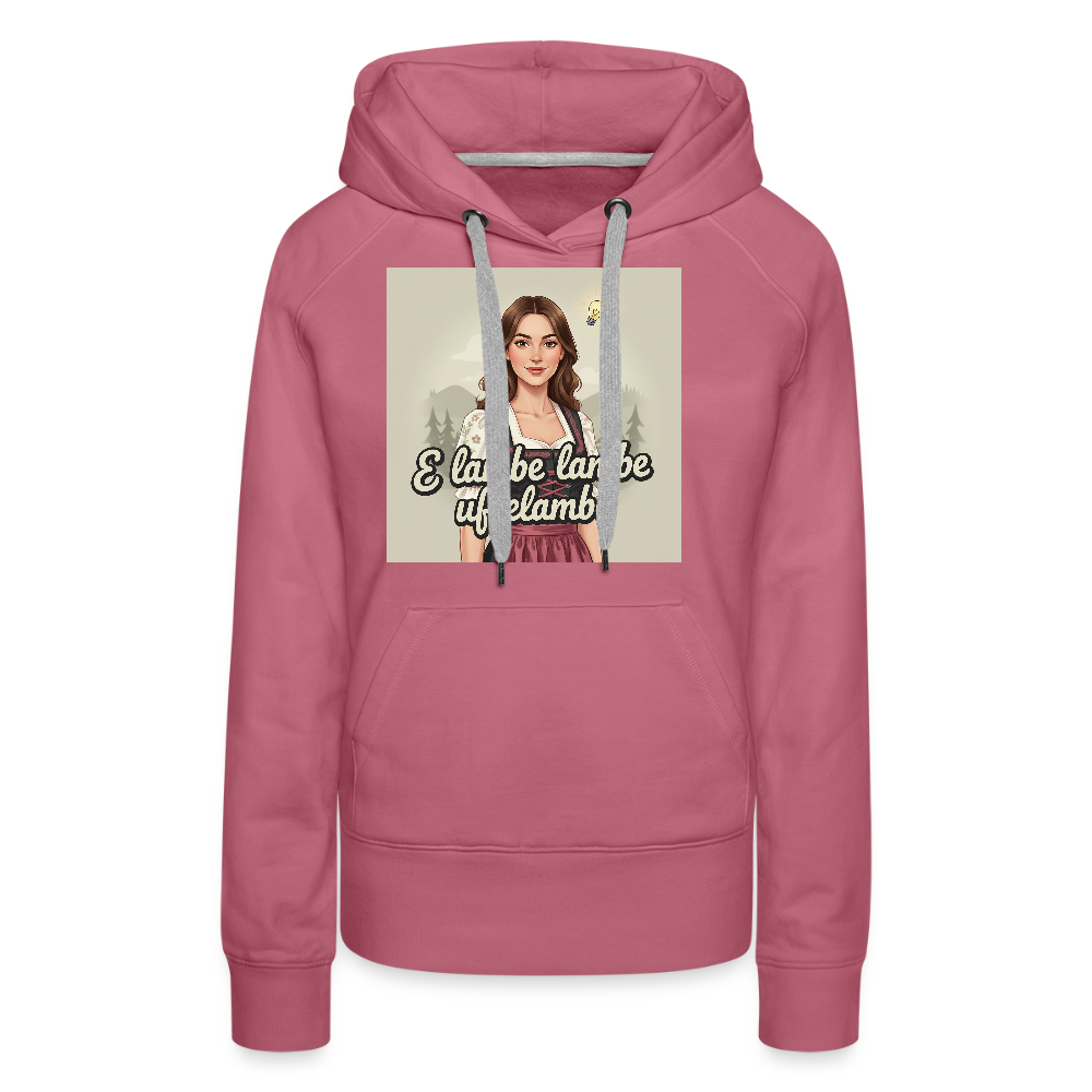 E Lambe, lambe, uffelambe – Alemannischer Geistesblitz | Frauen Premium Hoodie - Malve