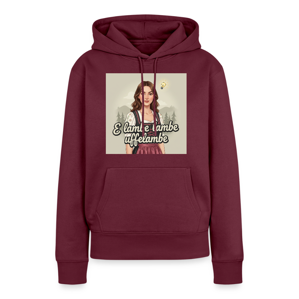E Lambe, lambe, uffelambe – Alemannischer Geistesblitz | Frauen Premium Hoodie - Burgunderrot