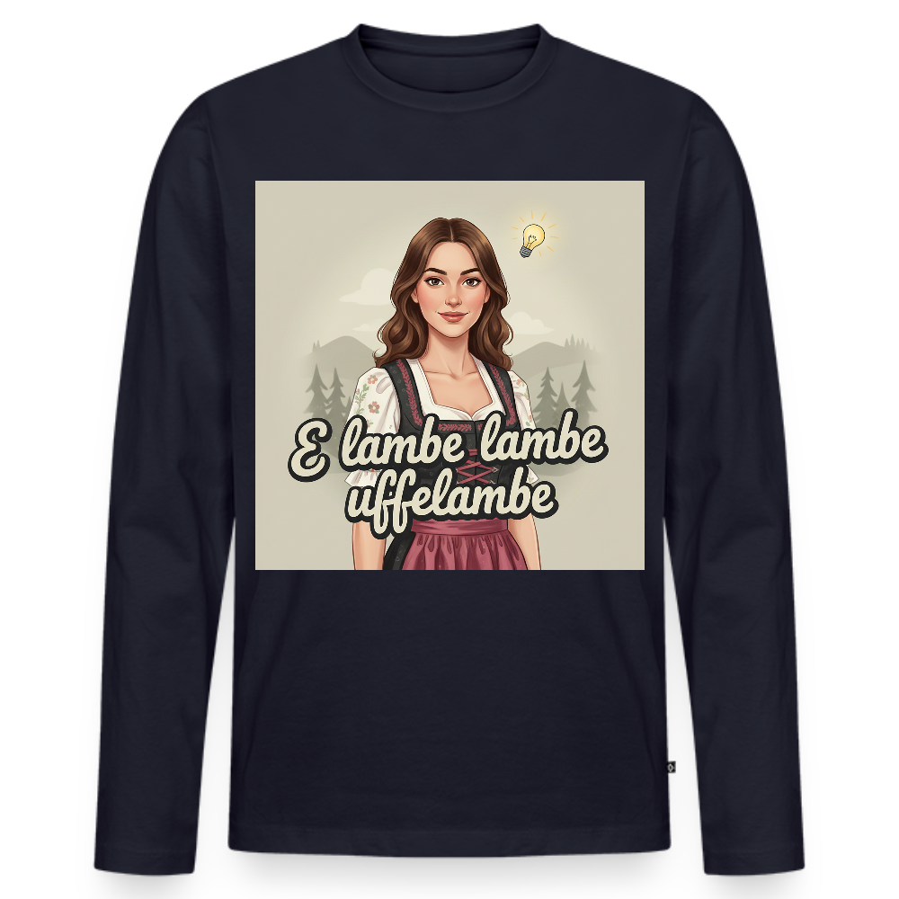 E Lambe, lambe, uffelambe – Alemannischer Geistesblitz | Männer Premium Bio Langarmshirt - Navy