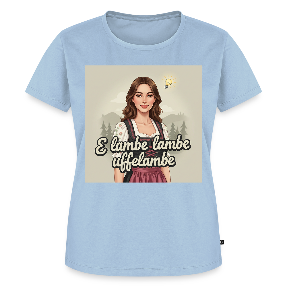E Lambe, lambe, uffelambe – Alemannischer Geistesblitz | Frauen Premium T-Shirt - Hellblau