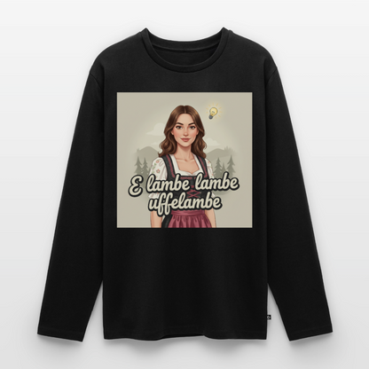 E Lambe, lambe, uffelambe – Alemannischer Geistesblitz | Männer Premium Bio Langarmshirt - Schwarz