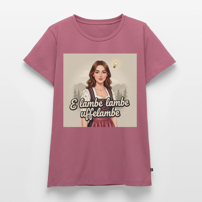 E Lambe, lambe, uffelambe – Alemannischer Geistesblitz | Frauen Premium T-Shirt - Mauve
