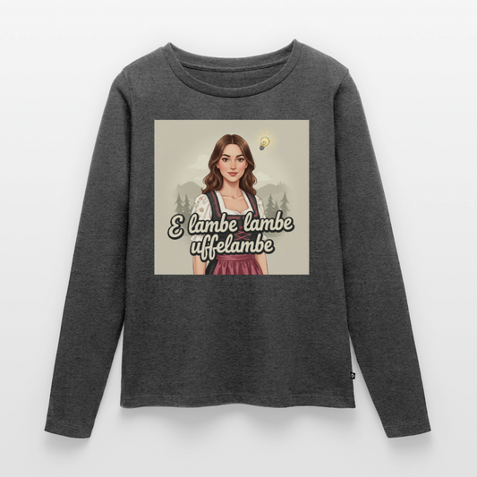 E Lambe, lambe, uffelambe – Alemannischer Geistesblitz | Frauen Premium Bio Langarmshirt - Anthrazit meliert
